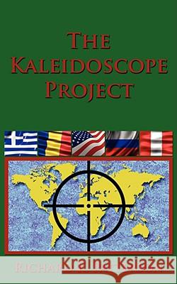 The Kaleidoscope Project Richard K Patterson 9781434362926