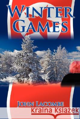 Winter Games John Lacombe 9781434364753