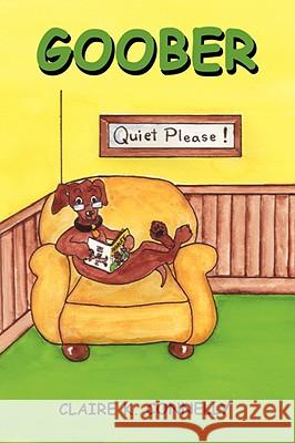 Goober Claire K. Connelly 9781434365446 AUTHORHOUSE