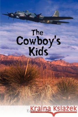 The Cowboy's Kids Kenneth Orr 9781434365637 Authorhouse