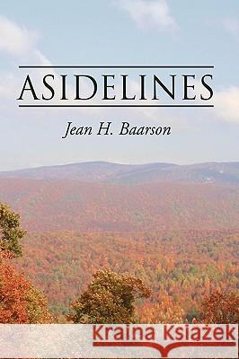 Asidelines Jean H. Baarson 9781434366733 Authorhouse