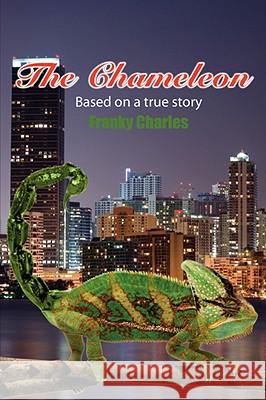 The Chameleon Franky Charles 9781434370839