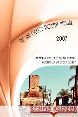 San Diego Poetry Annual - 2007 William Harry Harding 9781434370853