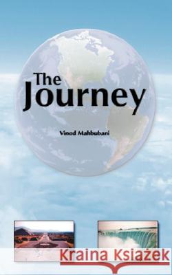 The Journey: Around the World Mahbubani, Vinod 9781434371867