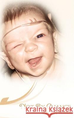 Not By Chance Stacy Spurlock 9781434374844 Authorhouse