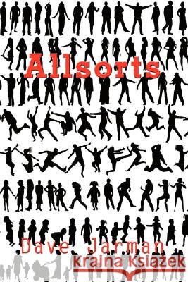 Allsorts Dave Jarman 9781434376145