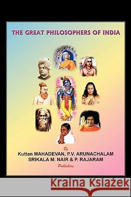 The Great Philosophers of India Kuttan 9781434377807 Authorhouse