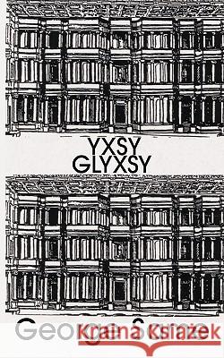 Yxsy Glyxsy George Same 9781434379023 Authorhouse