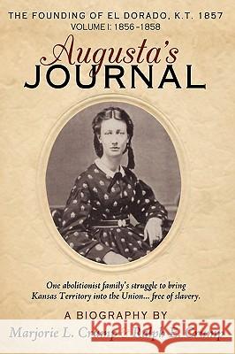 Augusta's Journal: A Biography Crump, Marjorie L. 9781434380692 Authorhouse