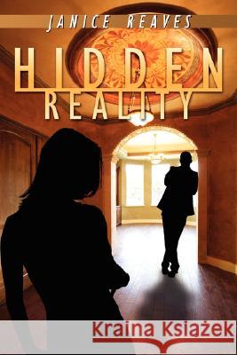 Hidden Reality Janice Reaves 9781434380982