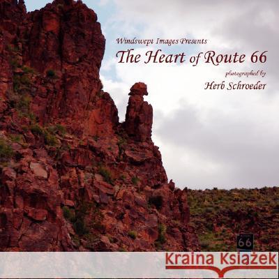 The Heart of Route 66 Herb Schroeder 9781434381361 Authorhouse
