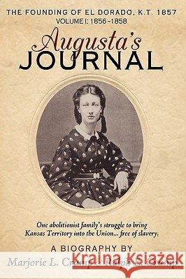 Augusta's Journal: A Biography Crump, Marjorie L. 9781434381750