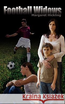 Football Widows Margaret Hickling 9781434382337