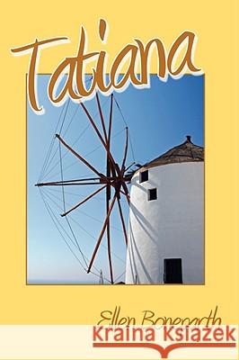 Tatiana Ellen Boneparth 9781434382818 AUTHORHOUSE