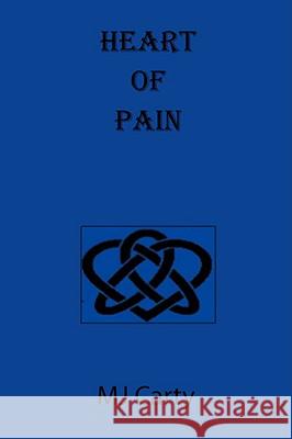 Heart of Pain Mj Carty 9781434384430
