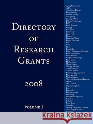 Directory of Research Grants 2008: Volume 1 Partners LLC, Schoolhouse 9781434384485