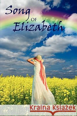 Song of Elizabeth Joyce Billingsby 9781434384683 AUTHORHOUSE