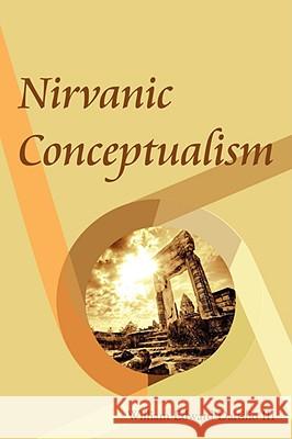 Nirvanic Conceptualism William Edward Dattili 9781434387097 AUTHORHOUSE