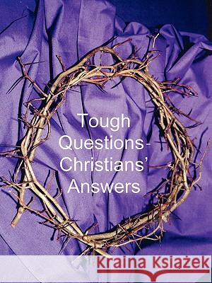 Tough Questions - Christians' Answers Jack Clark 9781434388551