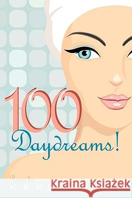 100 Daydreams! Karen Hall 9781434389923