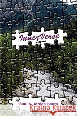 InnerVerse: Poems Jordan-Smith, Raul A. 9781434393852