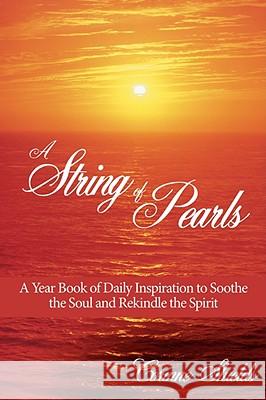 A String of Pearls: A Year Book of Daily Inspiration to Soothe the Soul and Rekindle the Spirit Shields, Corinne 9781434394316