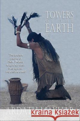 Towers of the Earth Ardath Mayhar 9781434400697 Borgo Press