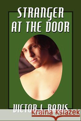 Stranger at the Door Victor J. Banis 9781434400925 Borgo Press