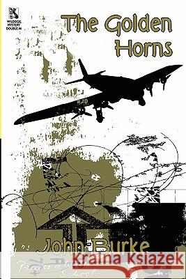 The Golden Horns: A Mystery Novel / Murder, Mystery, and Magic: Macabre Stories (Wildside Mystery Double #6) Burke, John 9781434435378 Borgo Press