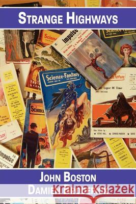 Strange Highways: Reading Science Fantasy, 1950-1967 Boston, John 9781434445469 Borgo Press