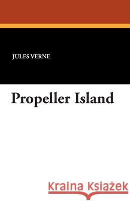 Propeller Island Jules Verne 9781434469687 