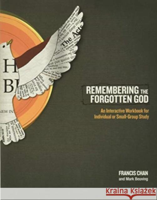 Remembering the Forgotten God Workbook Francis Chan 9781434700889 David C Cook Publishing Company