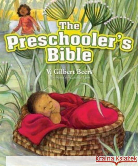 Preschooler's Bible V. Gilbert Beers 9781434702937