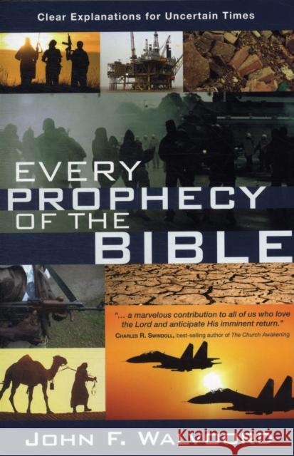 Every Prophecy of the Bible John Walvoord 9781434703866