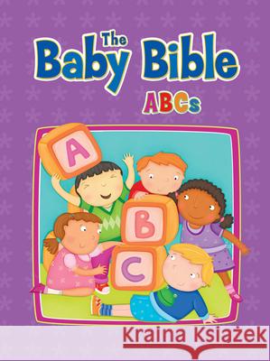 Baby Bible ABC Robin Currie, Constanza Basaluzzo 9781434765420 David C Cook Publishing Company