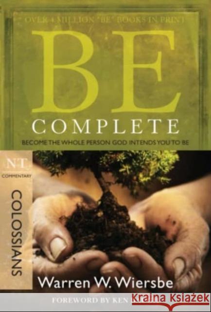 Be Complete - Colossians Warren W. Wiersbe 9781434767806 David C Cook Publishing Company