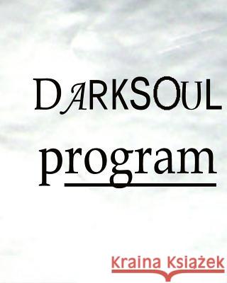 The Darksoul Program Mikhail Tank 9781434802705