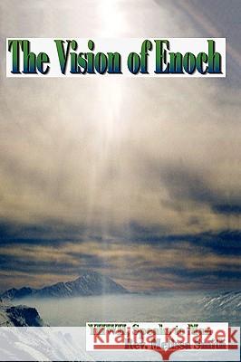 The Vision Of Enoch Smith, Rev Melissa 9781434812322 Createspace