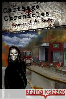 The Carthage Chronicles: Revenge Of The Reaper Mastin, Marcus 9781434813077 Createspace