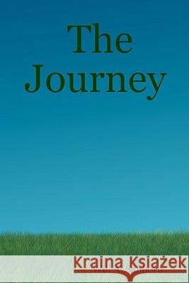 The Journey Will A. Sanborn 9781434820266 Createspace