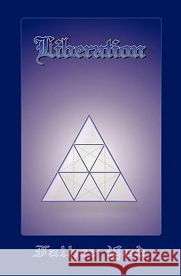 Liberation: The Tetragrammaton, The Ancient And Sacred Name Of God Yod, Father 9781434826510 Createspace