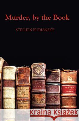 Murder, By The Book Budiansky, Stephen 9781434837677