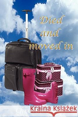 Died And Moved In. Jones, Christine 9781434840943 Createspace