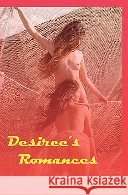 Desiree's Romances Desiree Davidson 9781434849724