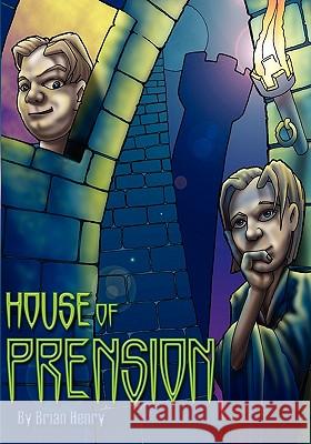 House of Prension Brian Henry 9781434876492 Createspace