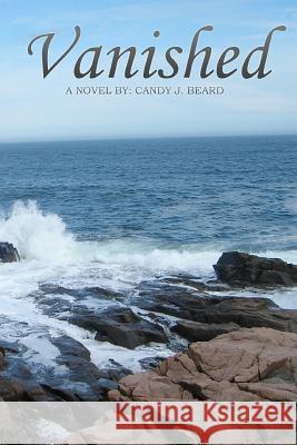 Vanished Candy J. Beard 9781434880529 Createspace