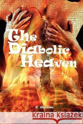 The Diabolic Heaven K. Sleiman 9781434914590