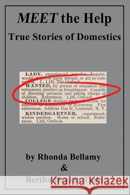 MEET the Help: True Stories of Domestics by Rhonda Bellamy & Bertha Boykin Todd Bellamy, Rhonda 9781434937384
