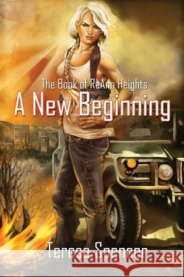 The Book of Reann Heights: A New Beginning Teresa Spencer 9781434969835 Dorrance Publishing Co.