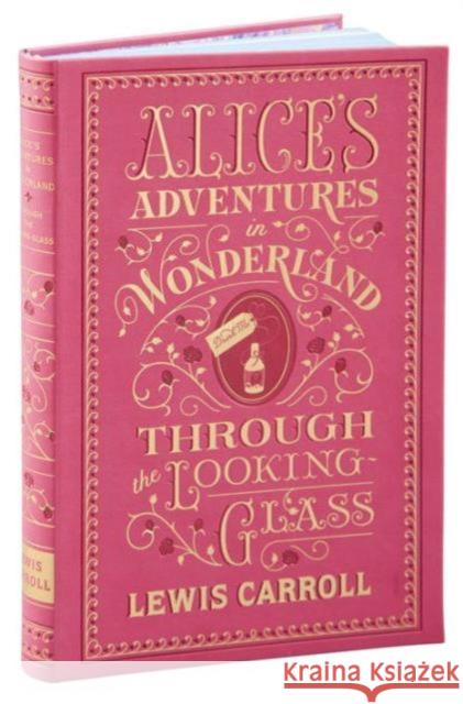 Alice's Adventures in Wonderland and Through the Looking-Glass (Barnes & Noble Collectible Editions) Lewis Carroll 9781435159549